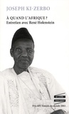 Joseph Ki-Zerbo - A quand l'Afrique ?.