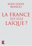 Jean-Louis Bianco - La France est-elle laïque ?.