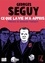 Georges Séguy - Ce que la vie m'a appris.