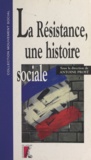 Antoine Prost - La Resistance, Une Hisyoire Sociale.