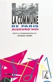 Jacques Zwirn et  Collectif - La Commune de Paris aujourd'hui.