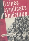 Michel Crozier - Usines et syndicats d'Amérique.