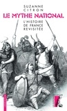 Suzanne Citron - Le mythe national - L'histoire de France revisitée.