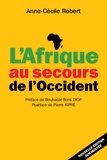 Anne-Cécile Robert - L'Afrique au secours de l'Occident.