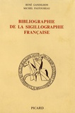 René Gandilhon et Michel Pastoureau - Bibliographie de la sigillographie française.