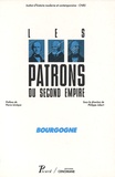Philippe Jobert - Bourgogne - Les patrons du Second Empire.