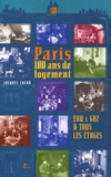 Jacques Lucan - Paris 100 Ans De Logement. Eau Et Gaz A Tous Les Etages.