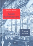 Bertrand Lemoine - Guide d'architecture - France XXe siècle.