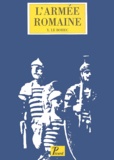 Yann Le Bohec - L'armée romaine sous le Haut-Empire. - 3ème édition.