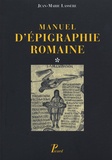 Jean-Marie Lassère - Manuel d'épigraphie romaine 2 volumes.