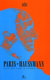 Jean Des Cars et Pierre Pinon - Paris-Haussmann - "Le pari d'Haussmann".