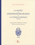 Ludovic de Contenson - La Société des Cincinnati de France et la guerre d'Amérique - 1778-1783.