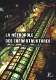 Dominique Rouillard - La métropole des infrastructures.