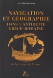Jean-Marie Kowalski - Navigation et géographie dans l'antiquité gréco-romaine - La terre vue de la mer.