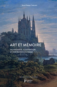 Jean-Pierre Caillet - Art et mémoire - Sauvegarde, illustration et inspiration du passé.