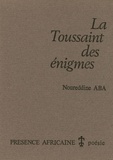 Noureddine Aba - La Toussaint des énigmes.