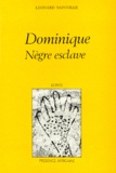 Léonard Sainville - Dominique. Negre Esclave.
