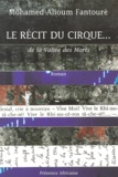 Mohamed-Alioum Fantoure - Le Recit Du Cirque... De La Vallee Des Morts.