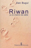 Ken Bugul - Riwan ou Le chemin de sable.