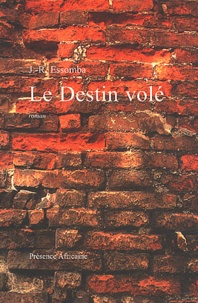 Jean-Roger Essomba - Le destin volé.