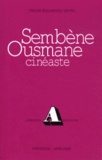 Paulin Soumanou Vieyra - Sembène Ousmane, cinéaste - Première période 1962-1971.