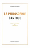 Placide Tempels - La philosophie bantoue - Fac-similé de l'édition de Paris 1949.