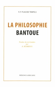 Placide Tempels - La philosophie bantoue - Fac-similé de l'édition de Paris 1949.