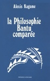 Alexis Kagame - La philosophie bantu comparée.