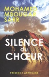 Mohamed Mbougar Sarr - Silence du choeur.