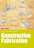  Presses d'Ile-de-France - Construction - Fabrication - Installer un camp confortable et pratique.
