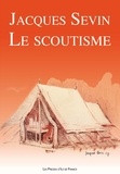 Jacques Sevin - Le scoutisme - Etude documentaire et applications.