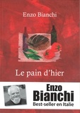 Enzo Bianchi - Le pain d'hier.