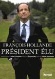 Sibylle Vincendon - François Hollande, Président élu.