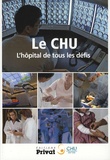 Alexandre Dhordain - Le CHU - L'hôpital de tous les défis.