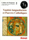  Fanjeaux - Vaudois languedociens et Pauvres catholiques.