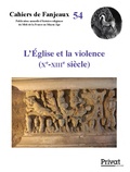 Dominique Barthélemy et Michelle Fournié - L'Eglise et la violence (Xe-XIIIe siècle).