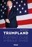 Jean-Eric Branaa - Trumpland - Portrait d'une Amérique divisée.