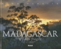 Lucile Allorge - Madagascar - L'Eden fragile.