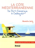 Alexandre Léoty - La côte méditerranénne - De Port-Camargue à Cadaqués - Le guide de la côte en tongs.