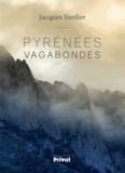 Jacques Verdier - Pyrénées vagabondes.
