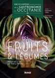 Alexandre Léoty et Alain Félix - Encyclopédie passionnée de la gastronomie en Occitanie - Les fruits & légumes.