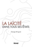 Georges Bringuier - La laïcité dans tous ses états.