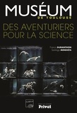 Francis Duranthon et Santiago Mendieta - Muséum de Toulouse - Des aventuriers pour la science.