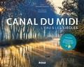 Gwenaëlle Guerlavais - Canal du Midi - L'eau & les siècles.