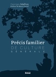 Georges Mailhos - Précis familier de culture générale.