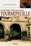 Jean Rousseau - Promenade historique dans Tournefeuille.