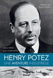 Stéphane Demilly et Sylvain Champonnois - Henry Potez - Une aventure industrielle.