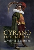 Georges Bringuier - Cyrano de Bergerac - La véritable histoire.