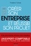 Frédéric Turbat - Créer son entreprise et réussir son projet - Nouvelle Edition 2020 - Être son propre patron c'est possible.