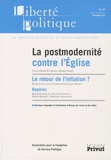 Gérard Thoris et Jacques Bichot - Liberté politique N° 47, Décembre 2009 : La postmodernité contre l' Eglise.
